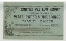 Somerville Wall Paper Company and Mouldings - Samuel Baker, Perkins Collection 1850 to 1900 Advertising Cards